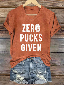 V Neck Zero Pucks Given Hockey T-shirt