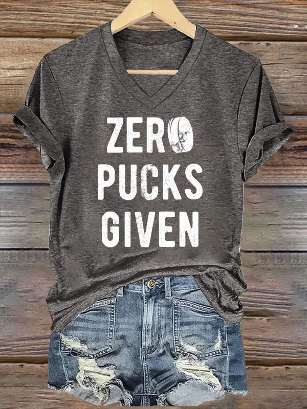 V Neck Zero Pucks Given Hockey T-shirt