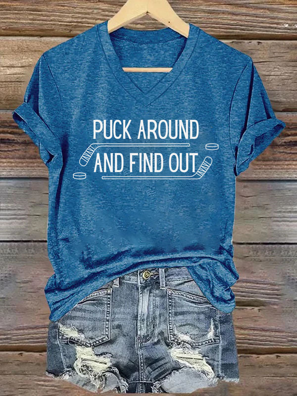 V Neck Puck Around And Find Out,Hockey T-shirt