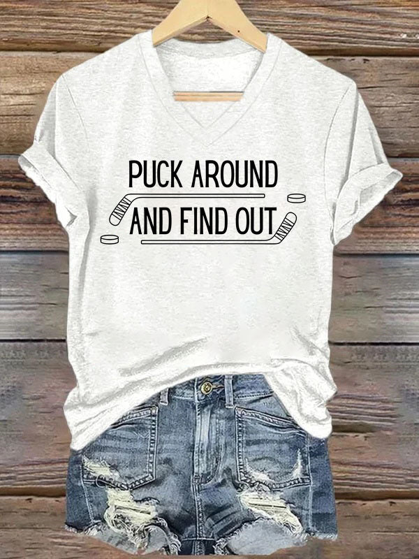 V Neck Puck Around And Find Out,Hockey T-shirt