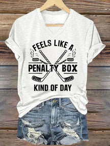 V NeckFeels Like A Penalty Box Kind Of Day Ice Hockey T-shirt