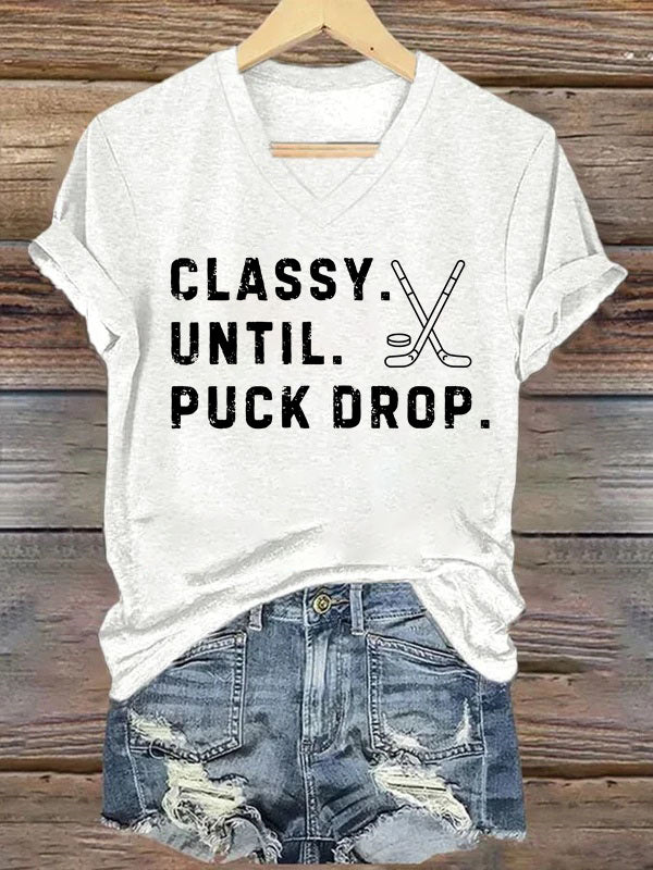 V Neck Classy Until Puck Drop,Hockey Season Game Day T-shirt