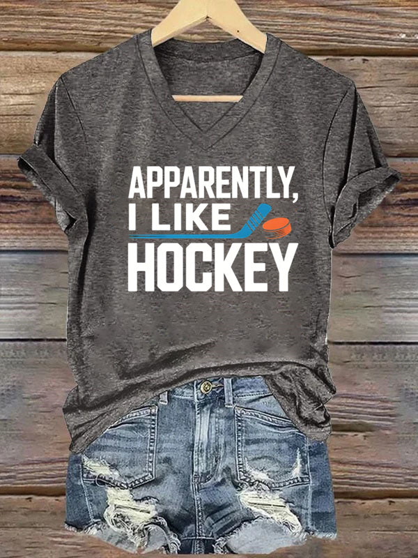 V Neck Apparently I Like Hockey  T-shirt