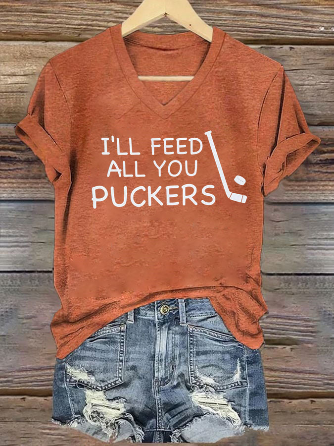 V Neck I'll Feed All You Puckers,Hockey T-shirt
