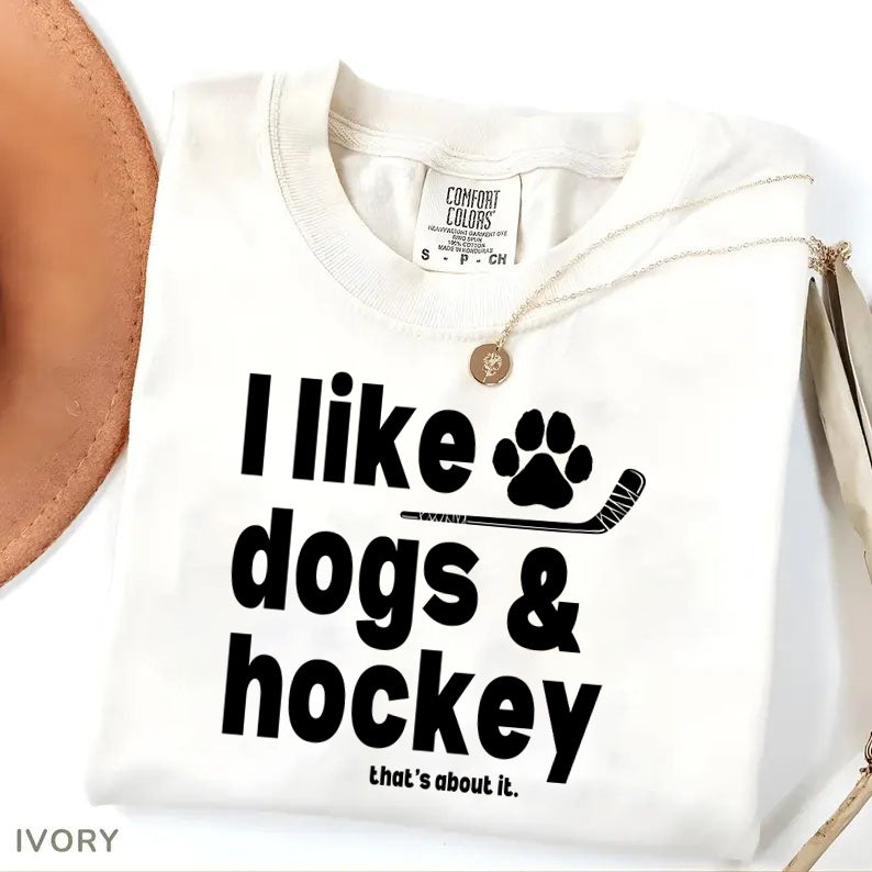 Comfort Colors® I Like Dogs And Hockey T-shirt