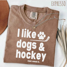 Comfort Colors® I Like Dogs And Hockey T-shirt