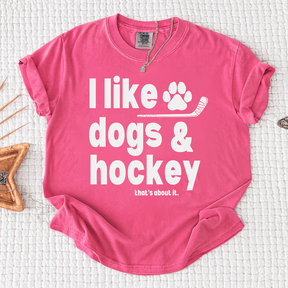 Comfort Colors I Like Dogs And Hockey T-shirt