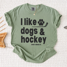 Comfort Colors I Like Dogs And Hockey T-shirt