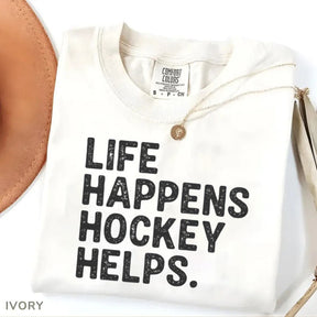 Comfort Colors Life Happens Hockey Helps T-shirt