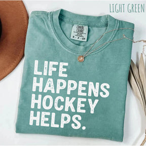 Comfort Colors Life Happens Hockey Helps T-shirt