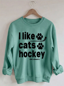 Comfort ColorsI Like Cats And Hockey Sweatshirt