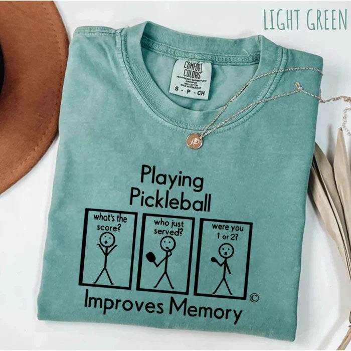 Comfort Colors Playing Pickleball Improves Memory T-Shirt