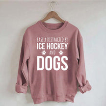 Easily Distracted By Ice Hockey And Dogs Sweatshirt
