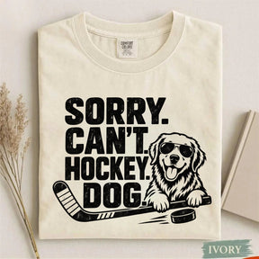 Comfort Colors Sorry. Can't. Hockey. Dog. Funny Dog Hockey T-Shirt