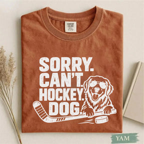Comfort Colors Sorry. Can't. Hockey. Dog. Funny Dog Hockey T-Shirt