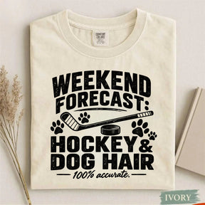 Comfort Colors Weekend Forecast: Hockey & Dog Hair- Funny Hockey T-Shirt