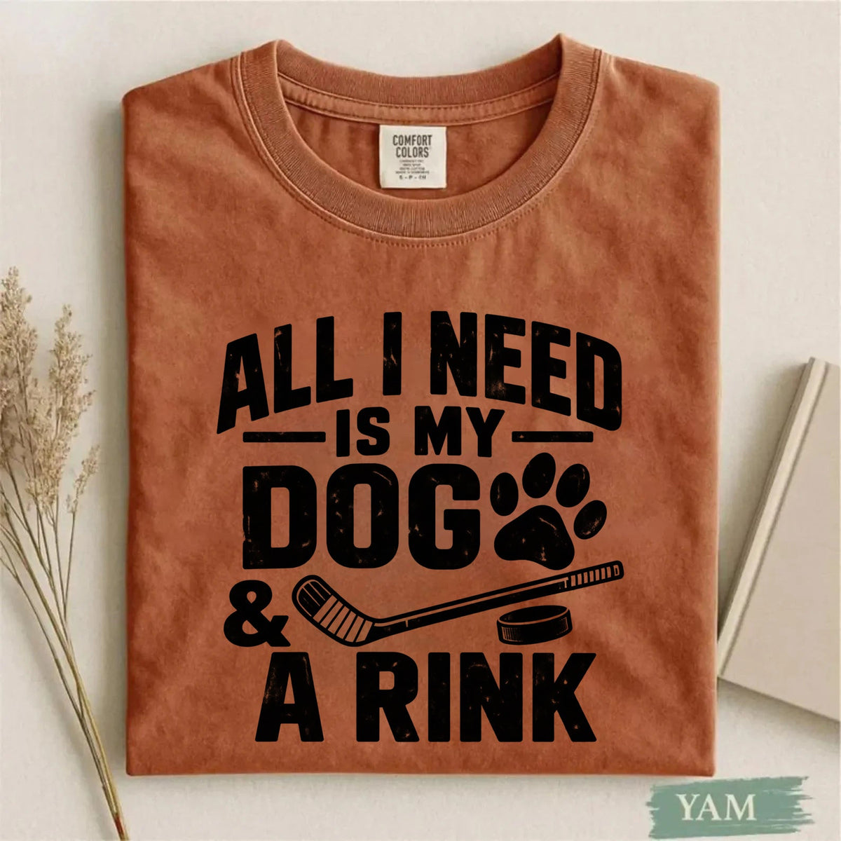 Comfort Colors All I Need Is My Dog & a Rink – Dog Lover Hockey T-Shirt