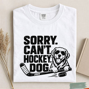 Comfort Colors Sorry. Can't. Hockey. Dog. Funny Dog Hockey T-Shirt