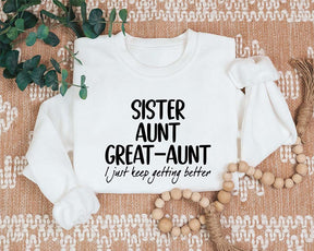 Sister Aunt Great Aunt Sweatshirt