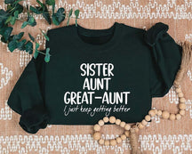 Sister Aunt Great Aunt Sweatshirt