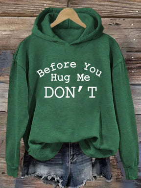 Don't Hug Me Hoodie