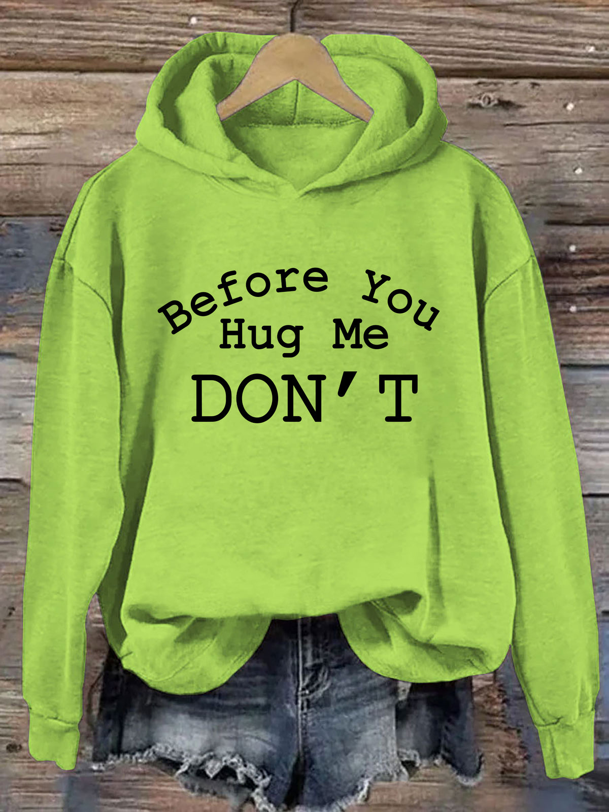 Don't Hug Me Hoodie