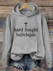 Hard Fought Hallelujah Hoodie
