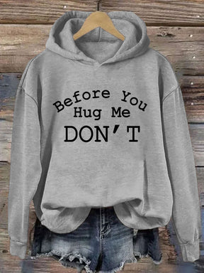 Don't Hug Me Hoodie