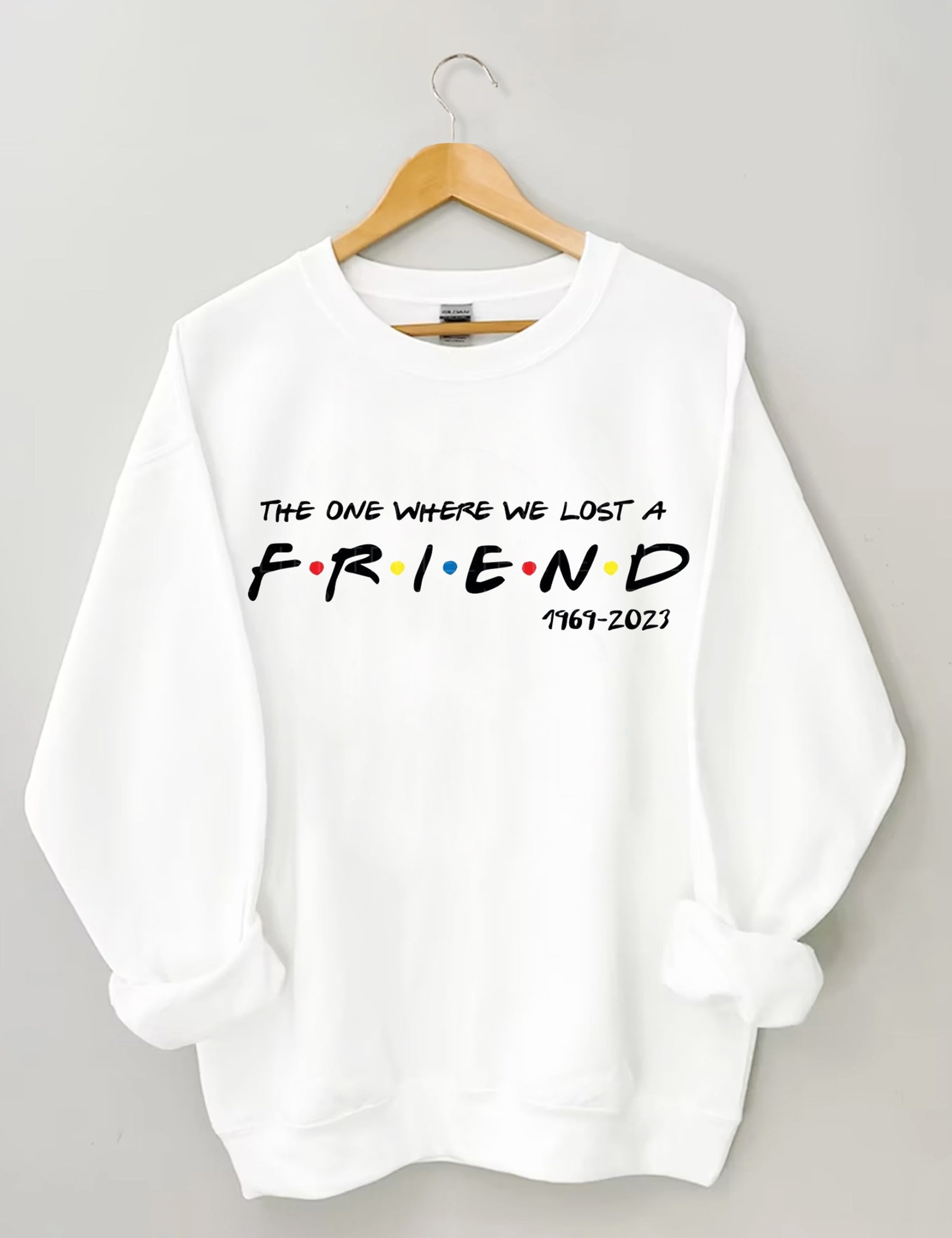 The One Where We Lost A FRIEND Sweatshirt