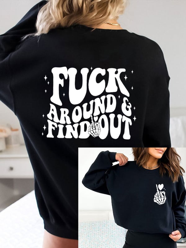 Women's Fuck Around And Find Out Reversible Print Sweatshirt
