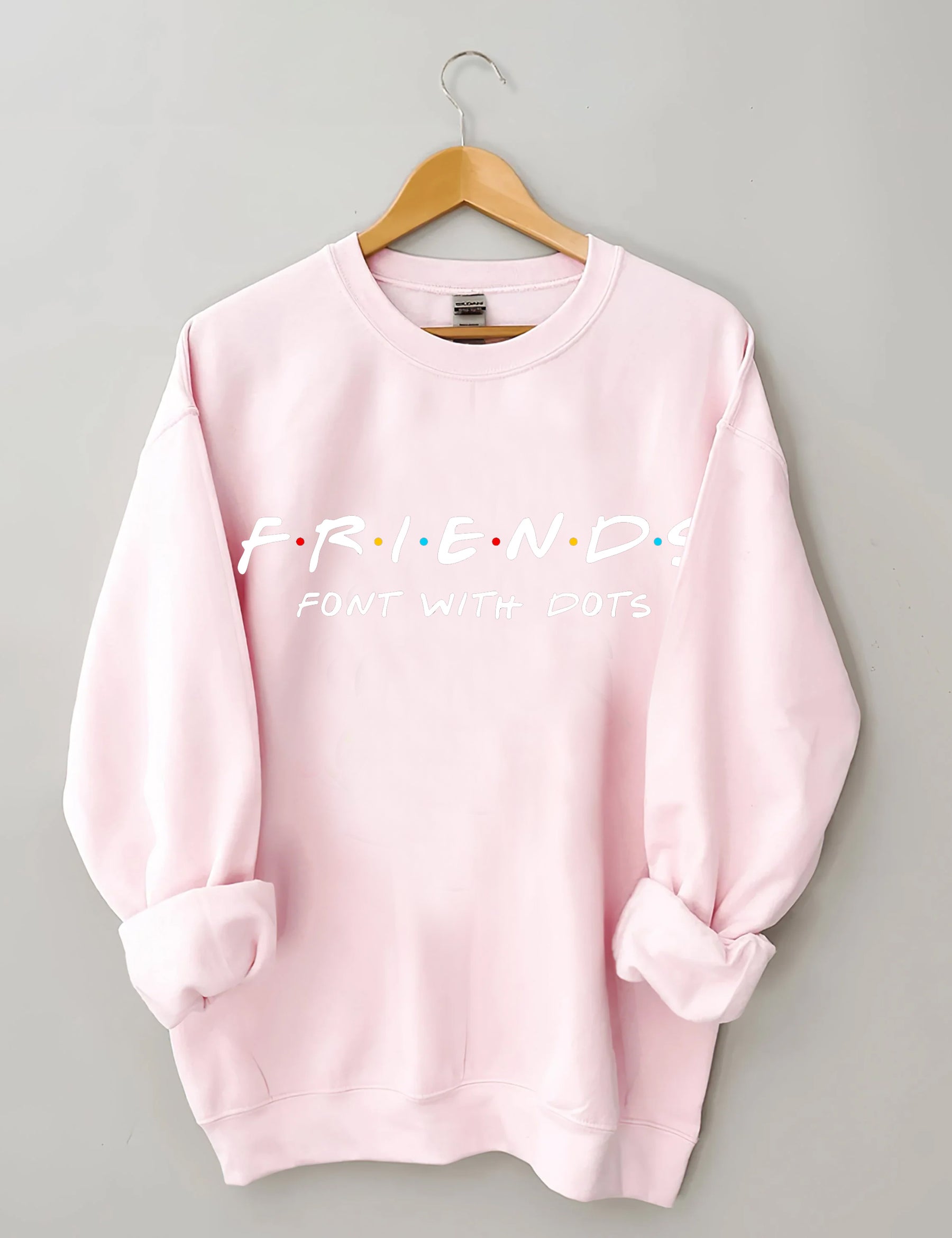 FRIENDS FONT WITH DOTS Sweatshirt