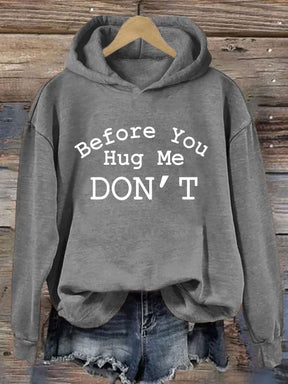Don't Hug Me Hoodie