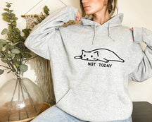 Not Today Hoodie