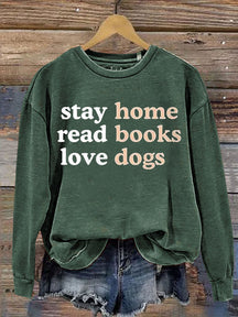 Casual Stay Home Read Book Love Dogs Letter Print Sweatshirt