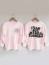 Sweat-shirt graphique pour femmes, je peux m'acheter des fleurs, paroles