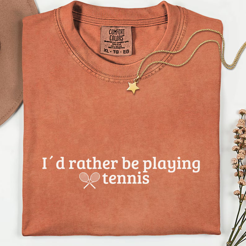 Comfort Colors Tennis Lover Id Rather be Playing Tennis T-Shirt