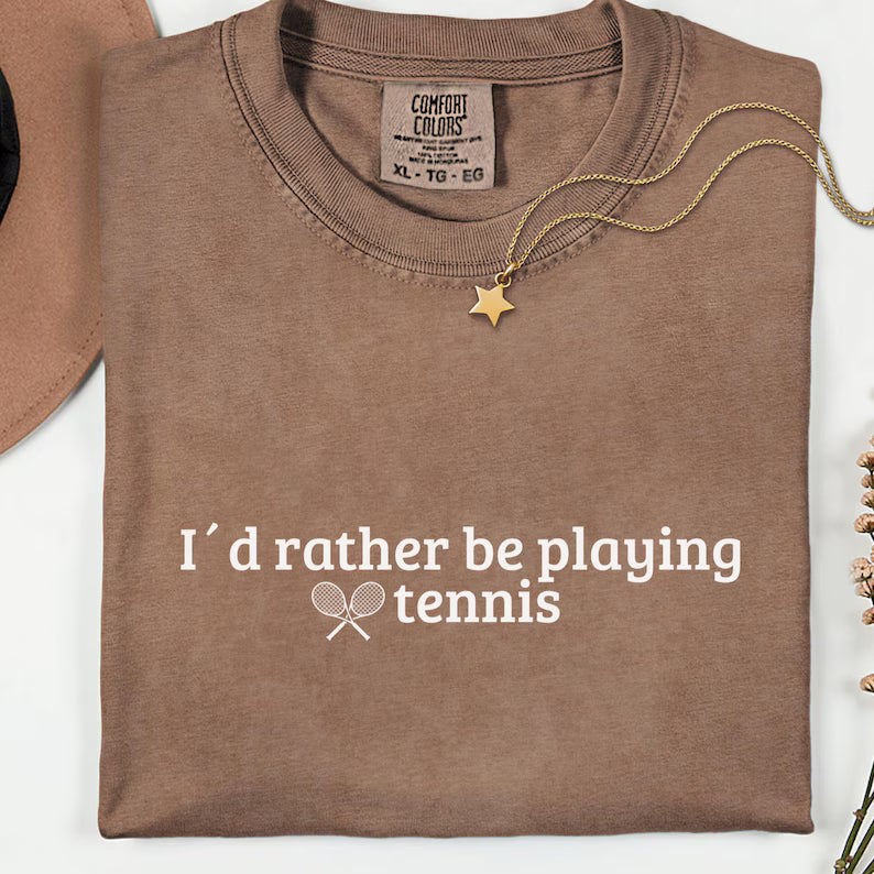 Comfort Colors Tennis Lover Id Rather be Playing Tennis T-Shirt