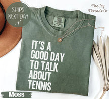Comfort Colors It's A Good Day Tennis Lover T-Shirt