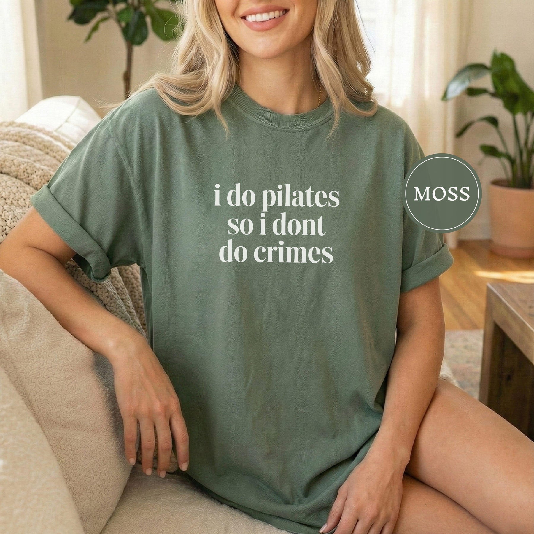 Comfort Colors I Do Pilates So I Dont Do Crimes T-shirt
