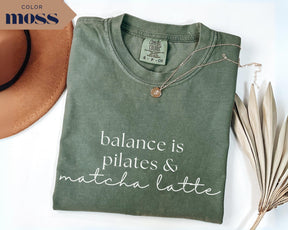 Comfort Colors Balance Is Pilates & Matcha T-Shirt