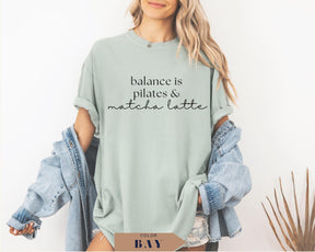 Comfort Colors Balance Is Pilates & Matcha T-Shirt