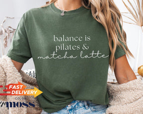 Comfort Colors Balance Is Pilates & Matcha T-Shirt