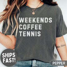 Comfort Colors® Weekends Coffee Tennis T-shirt