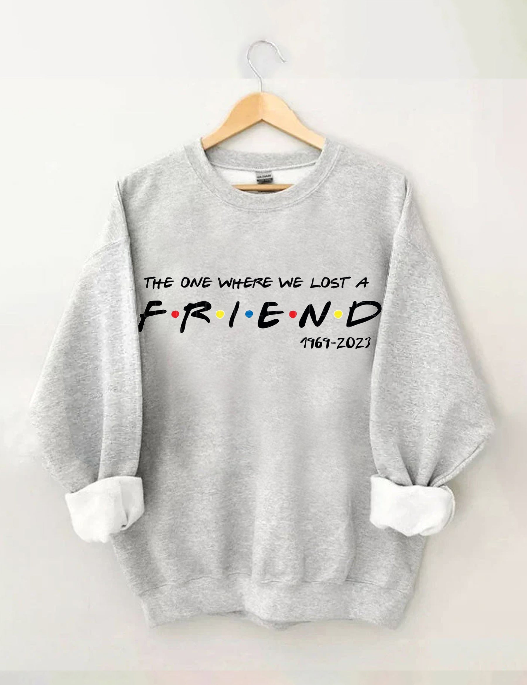 The One Where We Lost A FRIEND Sweatshirt