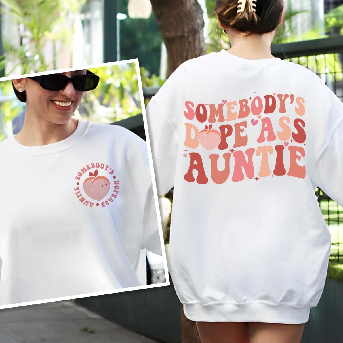 Sweat-shirt Dope Ass Auntie de quelqu'un