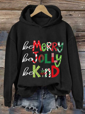 Women's Be Merry Be Jolly Be Kind Christmas Print Casual Hoodie