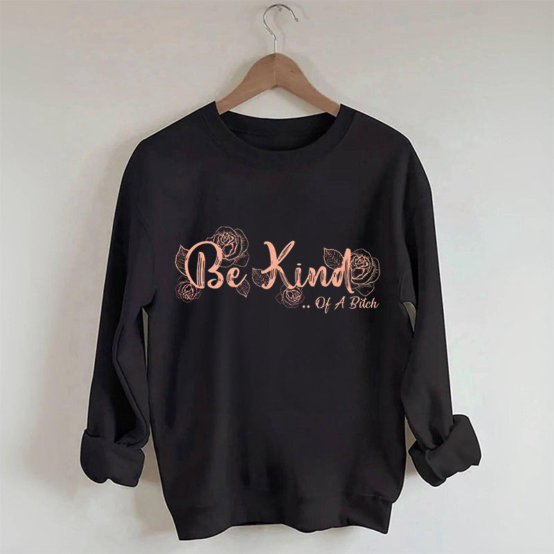 Everything Be Kind Sweatshirt