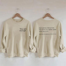 You Are Enough Sweatshirt