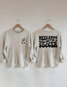 Weekends Iced Coffee Soccer Sweatshirt