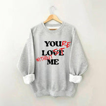 Sweat-shirt drôle tu m'aimes